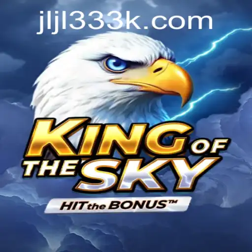 Unveiling the Thrilling Universe of KingOfTheSky: Explore the Skies with jljl333