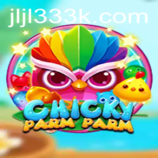 Discover the Exciting World of ChickyParmParm: A Game That Combines Fun and Strategy
