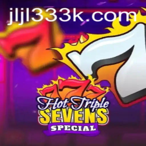 HotTripleSevensSpecial: A Thrilling Casino Adventure with a Modern Twist